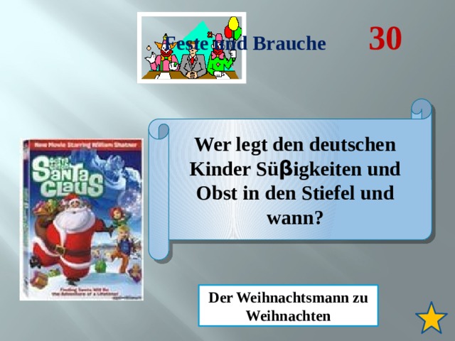 30 Feste und Brauche Wer legt den deutschen Kinder Sü β igkeiten und Obst in den Stiefel und wann? Wer Der Weihnachtsmann zu Weihnachten  