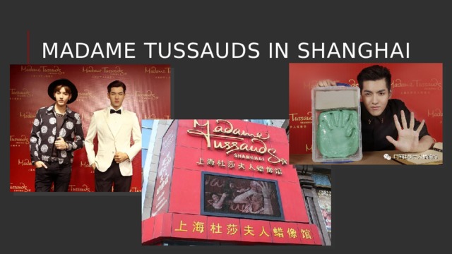 Madame Tussauds in Shanghai 
