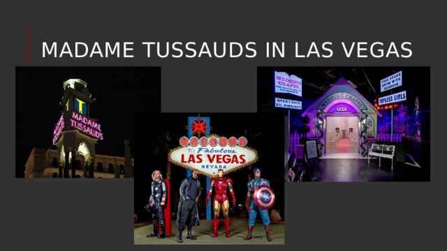 Madame Tussauds in Las Vegas 