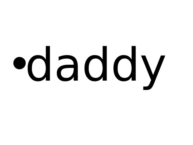 daddy 