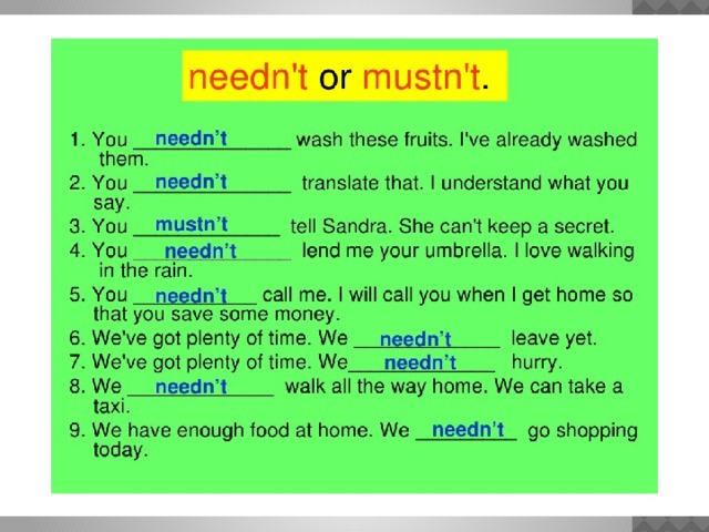 Can not to do. Предложения с must и mustn't. Предложения с mustn't примеры. Mustn't needn't правило. Предложения с needn't.