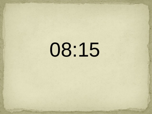 08:1 5 