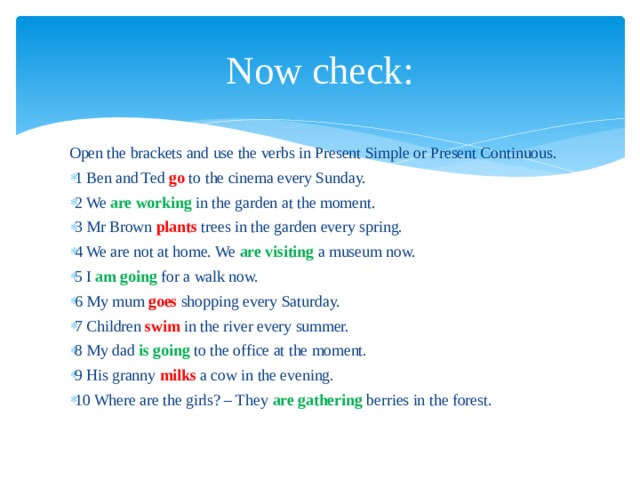 Open the brackets in the sentences. Past simple open the Brackets. Present Continuous open the Brackets. Open the Brackets in present Continuous. Open the Brackets using present simple.