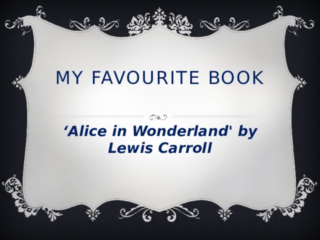 my favourite book alice in wonderland essay