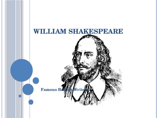 William Shakespeare Famous British Writers 