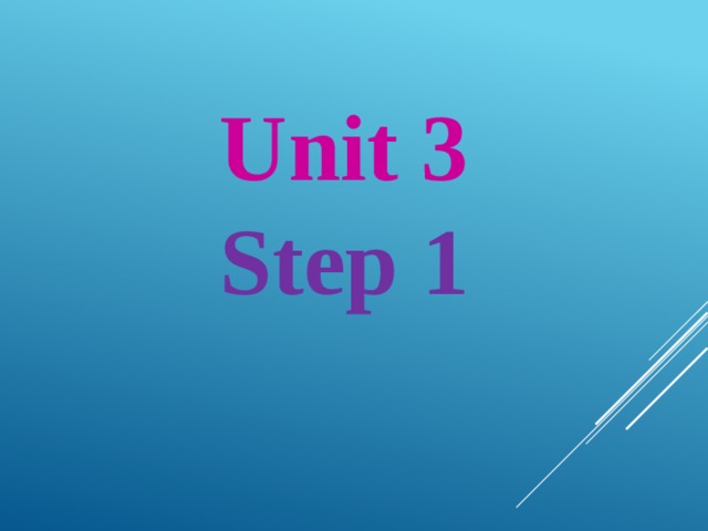  Unit 3 Step 1 