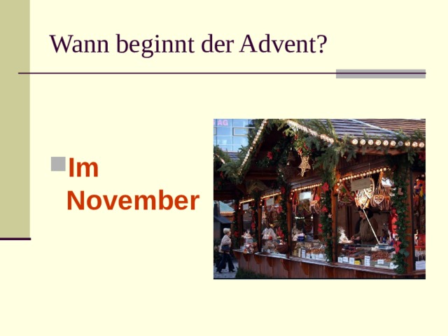 Wann beginnt der Advent? Im November 