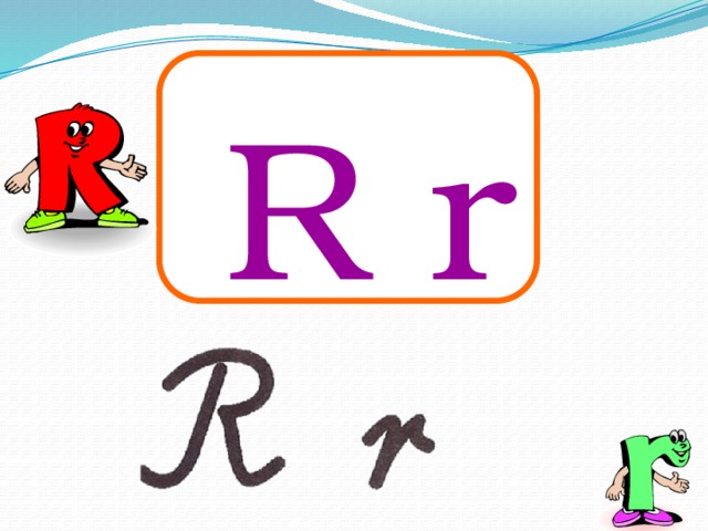  R r 