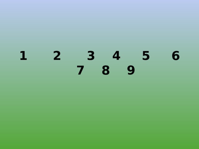 1 2 3 4 5 6 7 8 9 