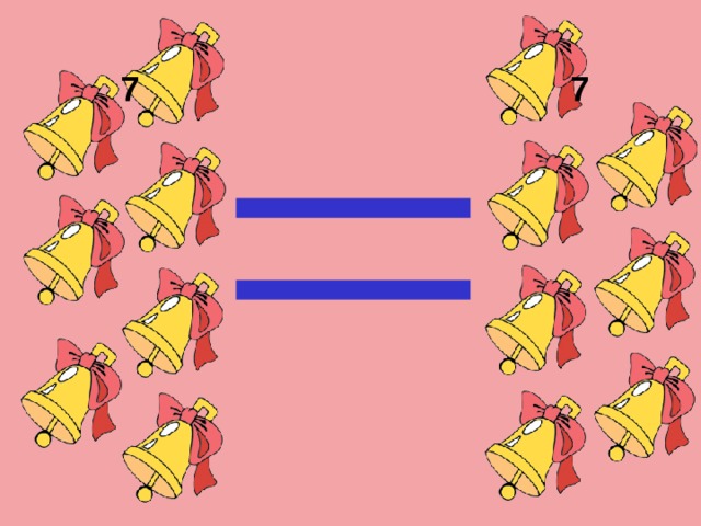 7 7 