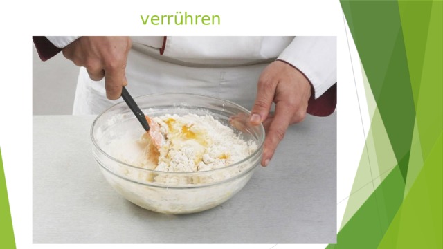 verrühren 