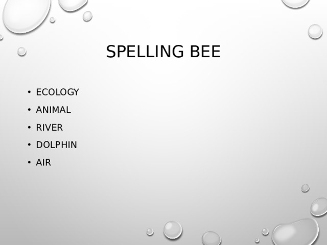 Spelling bee Ecology Animal River Dolphin Air 