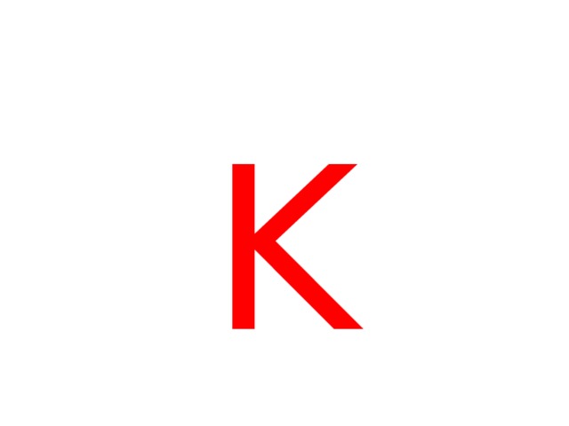 K 