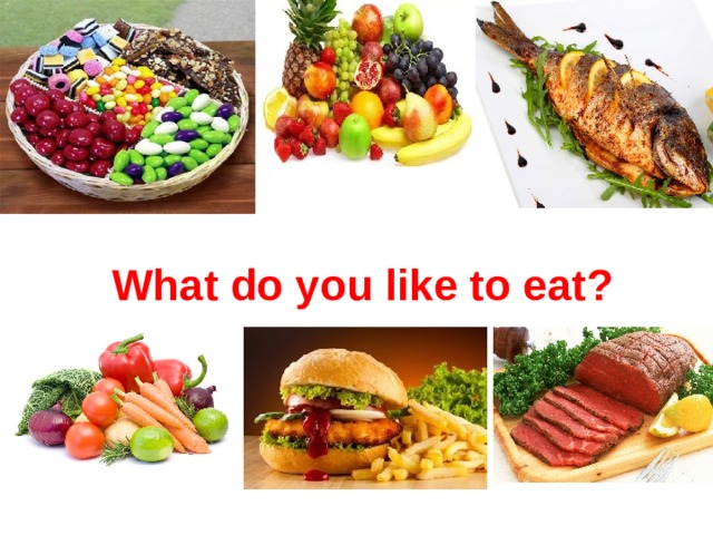 It is known to eat. Like to eat. What do you like. What do you like to eat ответ. What would you like to eat картинка для детей.