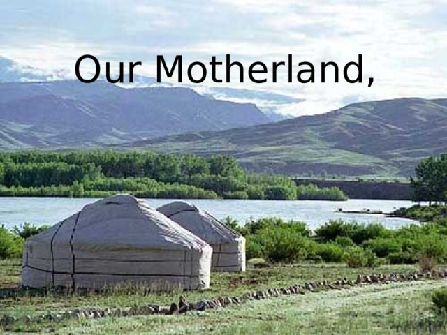 Our Motherland, 