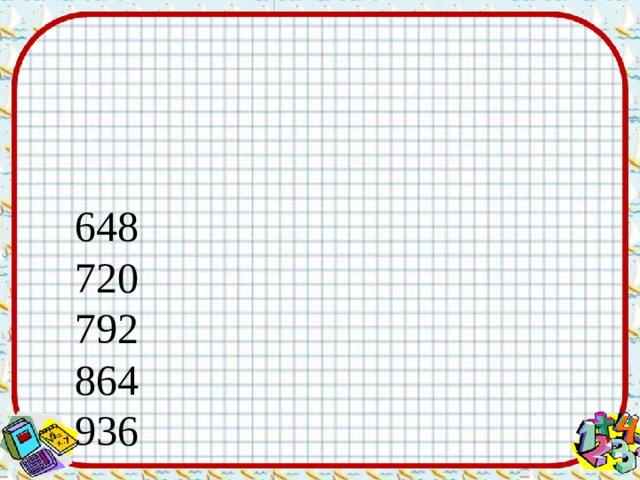 144 216 288 360 432 504 576 648 720 792 864 936 1008 1080 1152 1224 1296 1368 