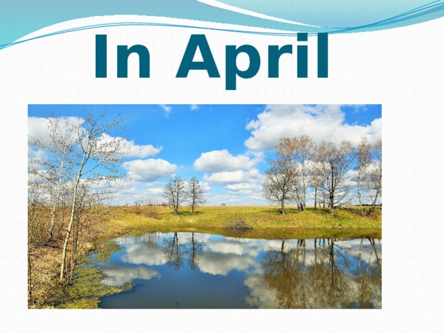 In April 