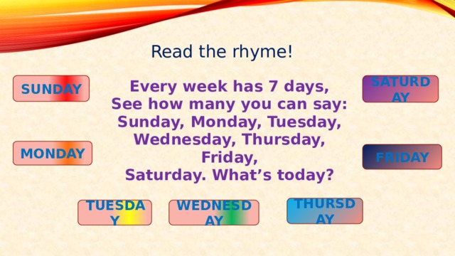 See how песня. Every week has 7 Days. Every week has 7 Days стишок. Every week стих. Every week has 7 Days see how many you.