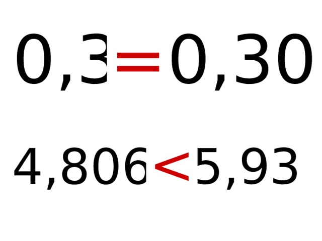 0 , 3  *  0 , 30  = 4 , 806  *  5 , 93  