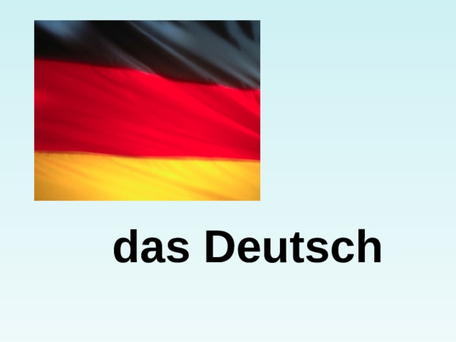 das Deutsch 