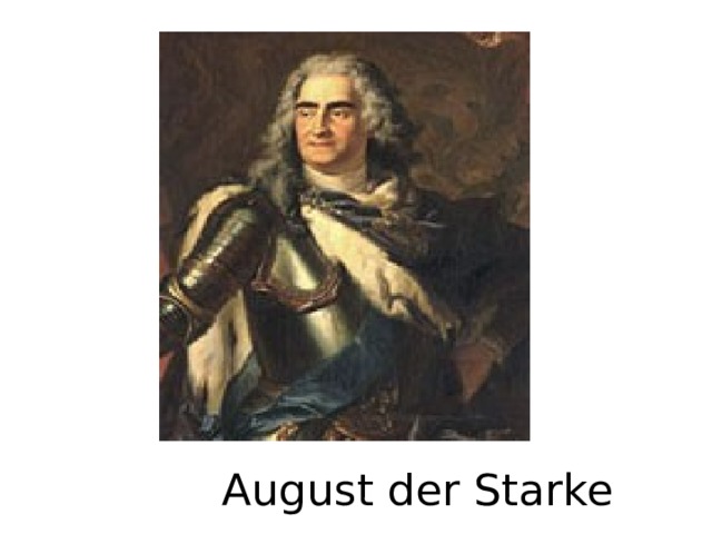   August der Starke 