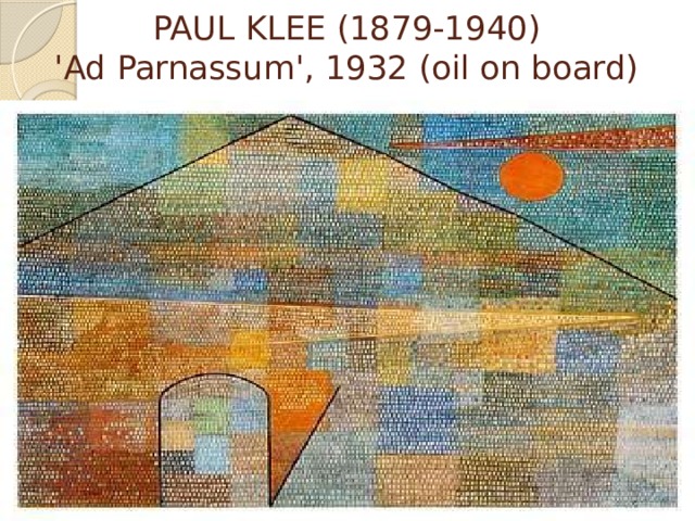 PAUL KLEE (1879-1940)  'Ad Parnassum', 1932 (oil on board) 