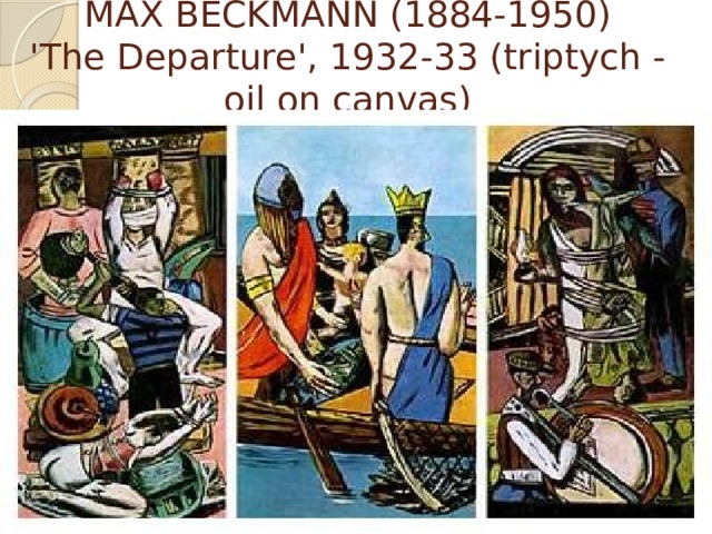 MAX BECKMANN (1884-1950)  'The Departure', 1932-33 (triptych - oil on canvas) 
