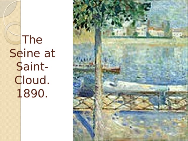The Seine at Saint-Cloud. 1890. 