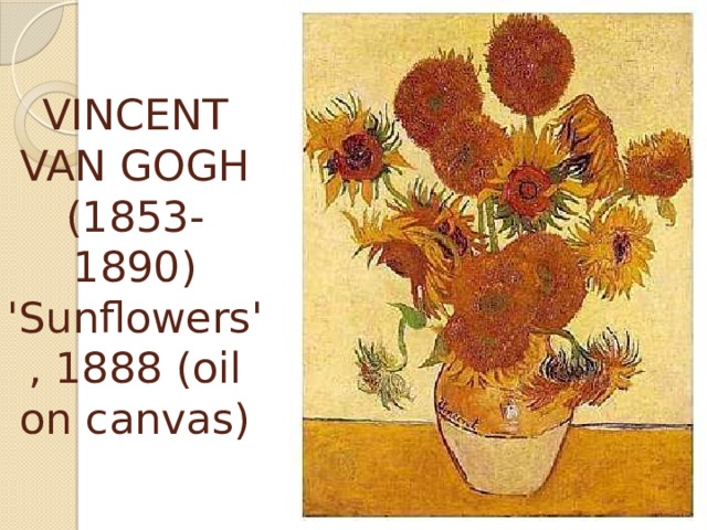VINCENT VAN GOGH (1853-1890)  'Sunflowers', 1888 (oil on canvas) 