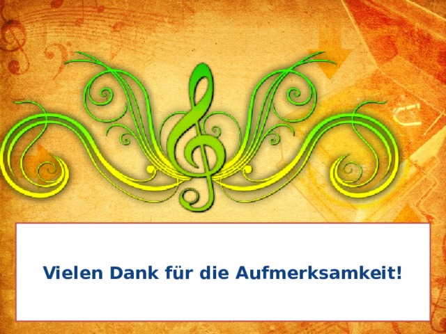 Vielen Dank für die Aufmerksamkeit!  