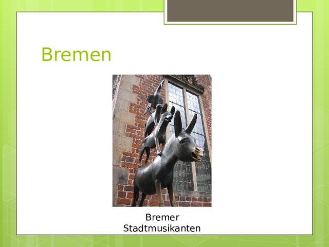Bremen Bremer Stadtmusikanten 