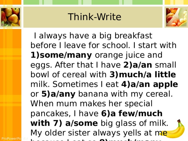 My sister always a big breakfast. I always have a big Breakfast before i leave for School. Some Orange Juice или any. Текст i always have a big Breakfast.