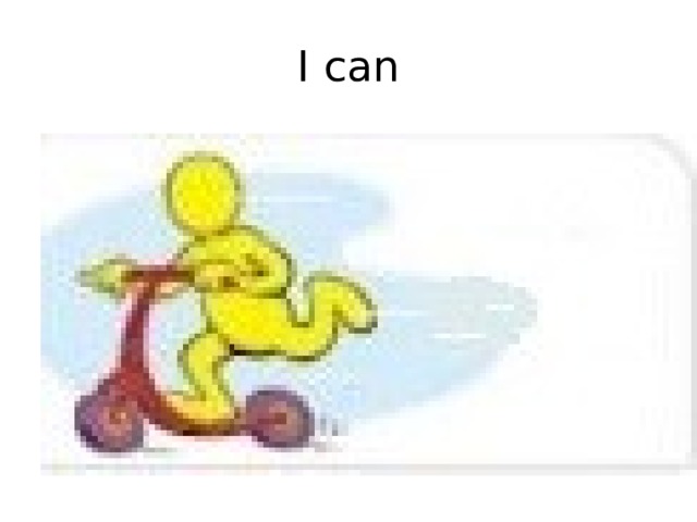I can 