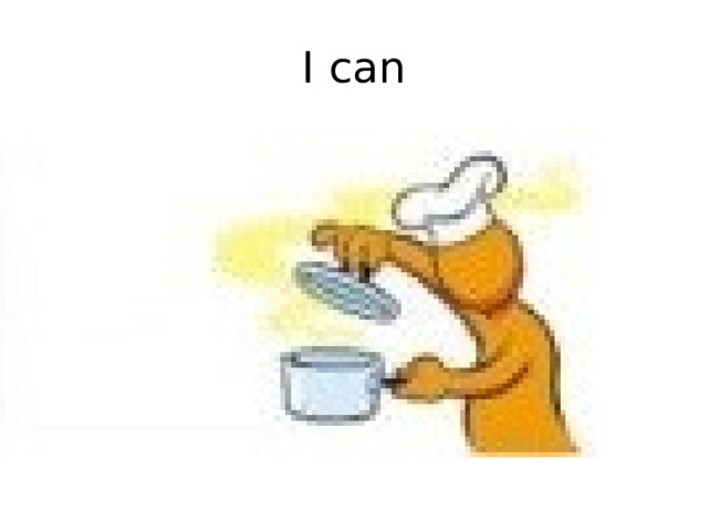 I can 