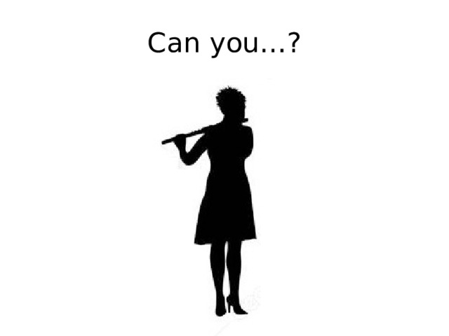 Can you…? 