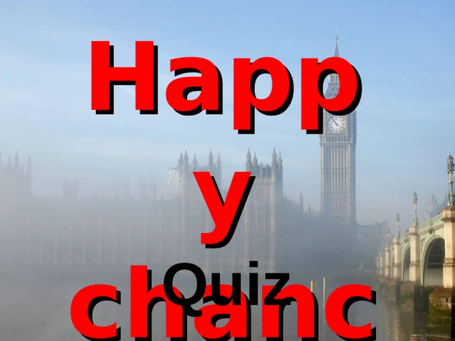 Happy chance Quiz 