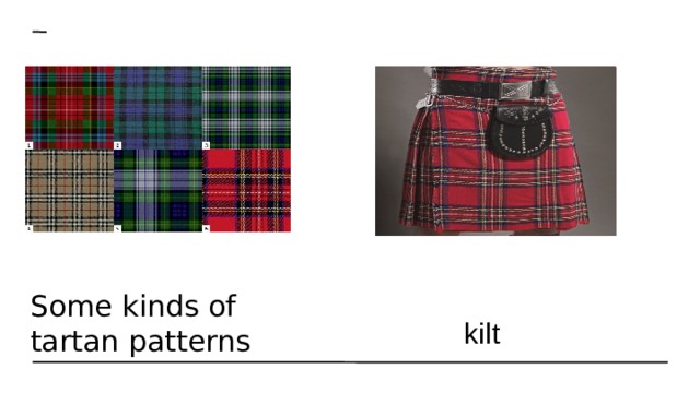 Some kinds of tartan patterns kilt 