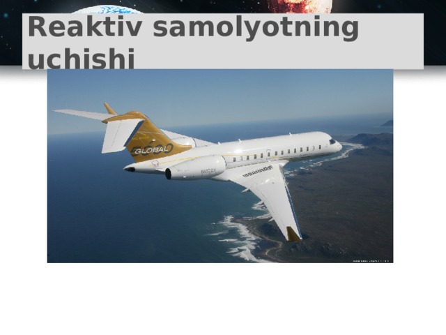 Reaktiv samolyotning uchishi 