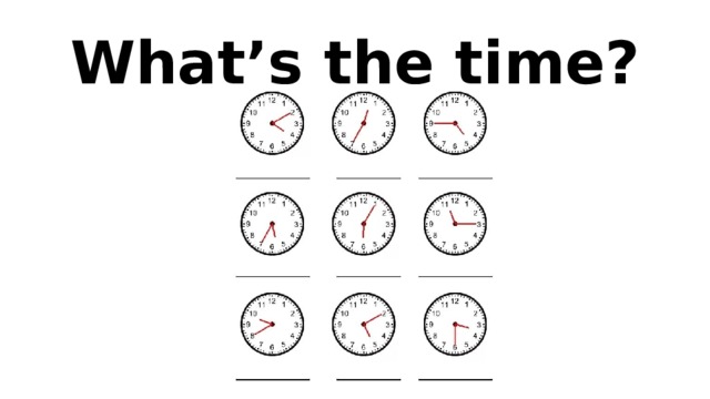 What’s the time? 