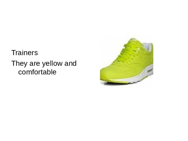 Trainers They are yellow and comfortable 