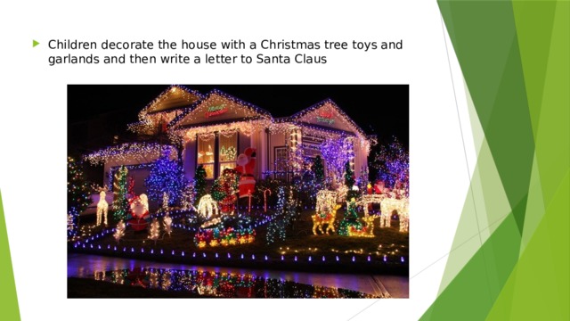 Children decorate the house with a Christmas tree toys and garlands and then write a letter to Santa Claus 