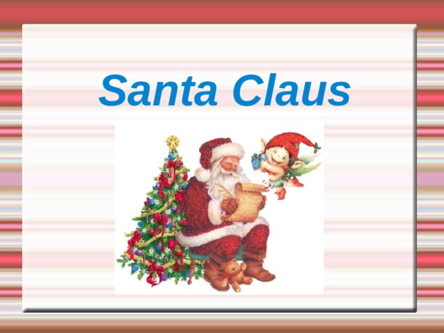  Santa Claus 