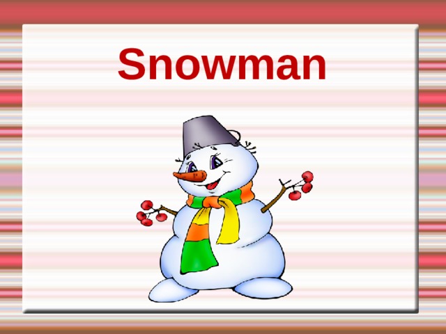 Snowman 