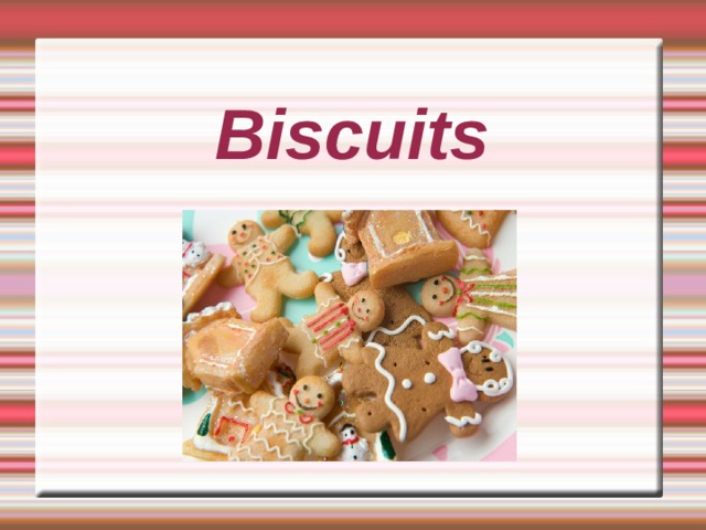 Biscuits 