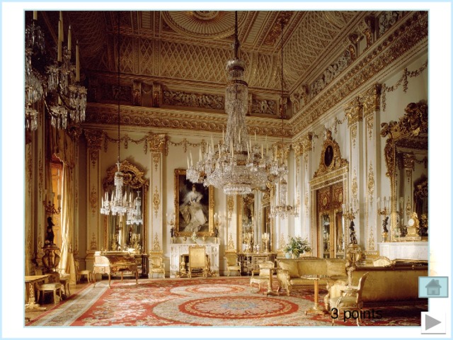 How many rooms are there in the Queen's residence Buckingham Palace? 1) 775; 2) 120;  3) 215. 3 points 