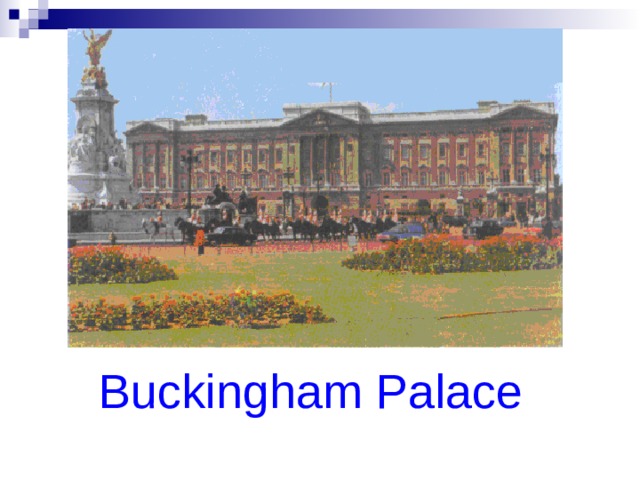 Buckingham Palace 