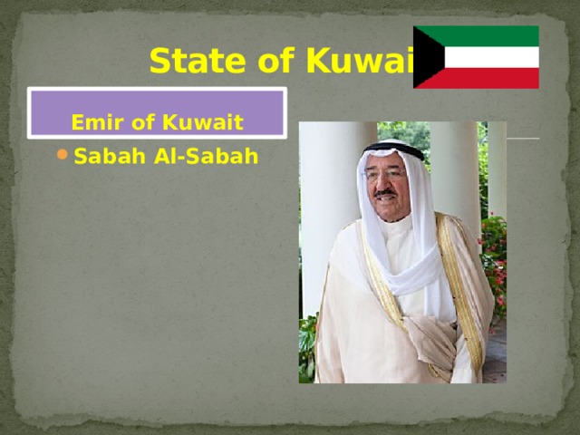 State of Kuwait Emir of Kuwait Sabah Al-Sabah 