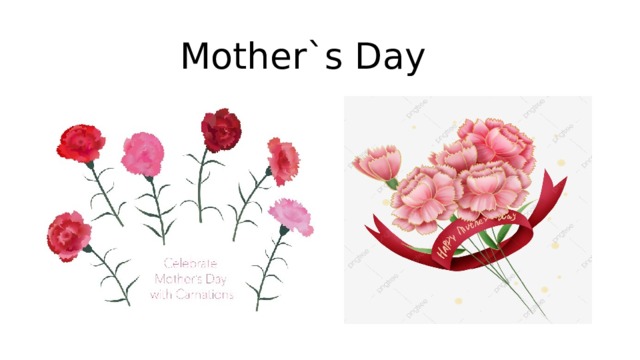  Mother`s Day 