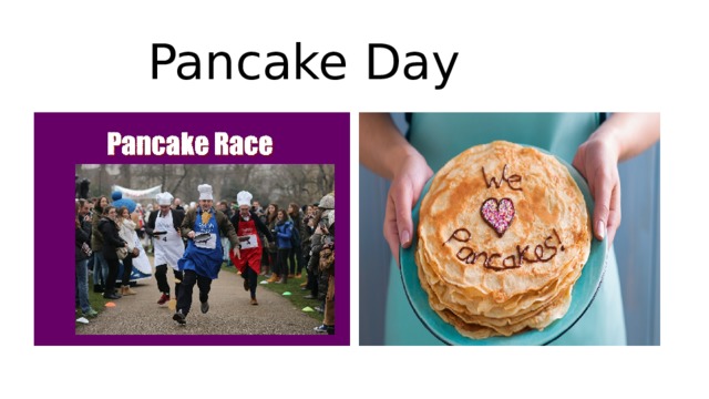  Pancake Day 