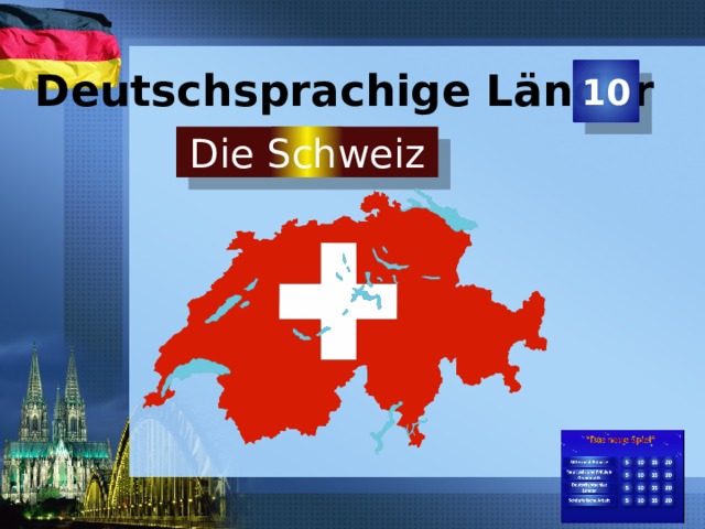 Deutschsprachige Länder 10 Die Schweiz  